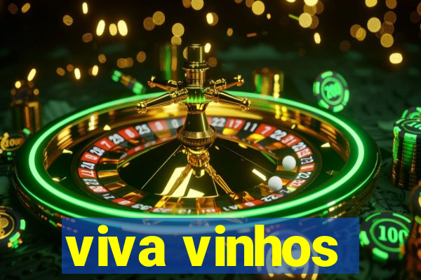 viva vinhos