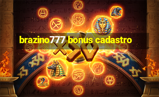 brazino777 bonus cadastro