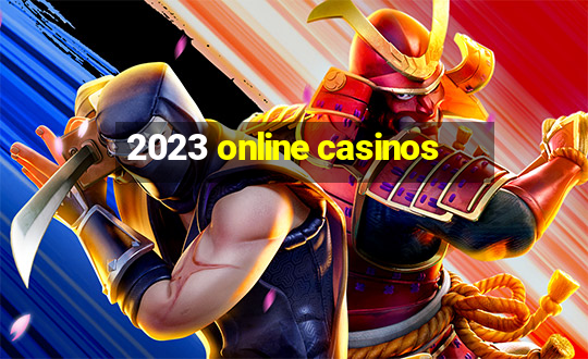 2023 online casinos