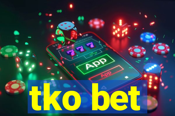 tko bet