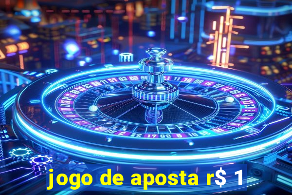 jogo de aposta r$ 1