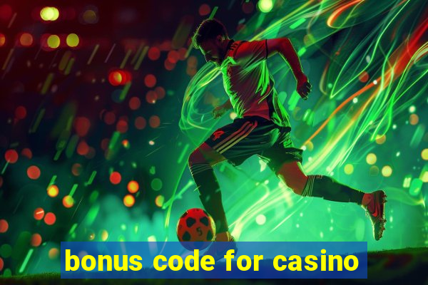 bonus code for casino