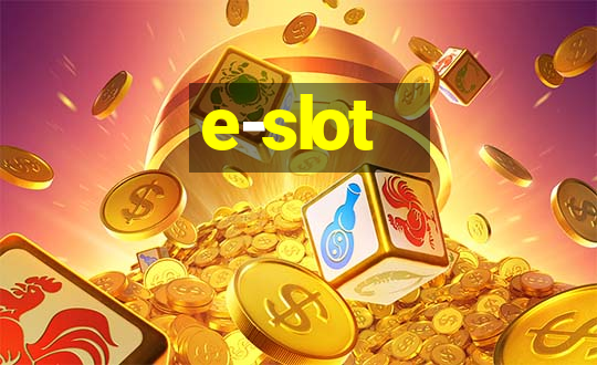 e-slot