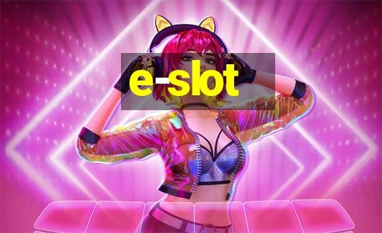 e-slot