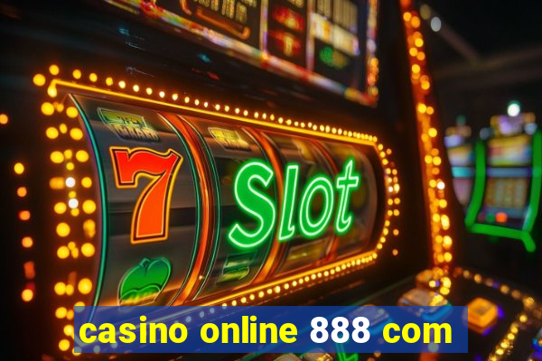 casino online 888 com