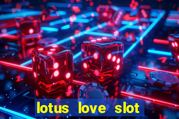 lotus love slot free play