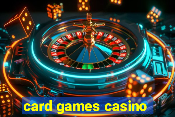 card games casino