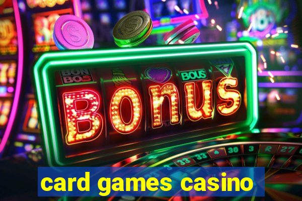 card games casino