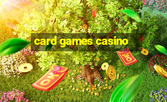 card games casino