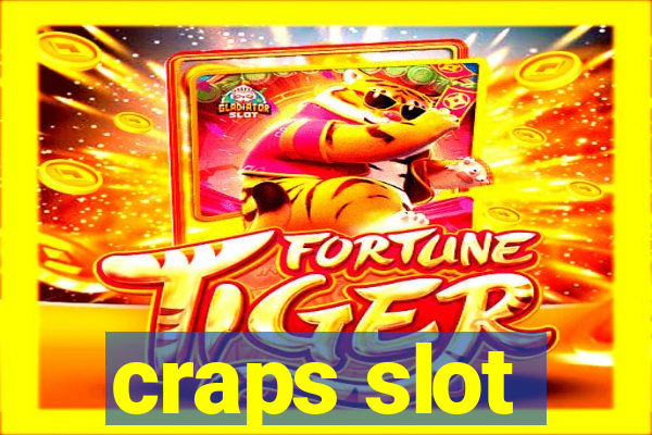 craps slot