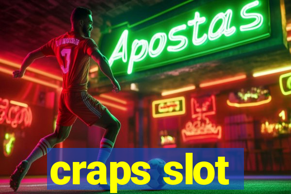 craps slot