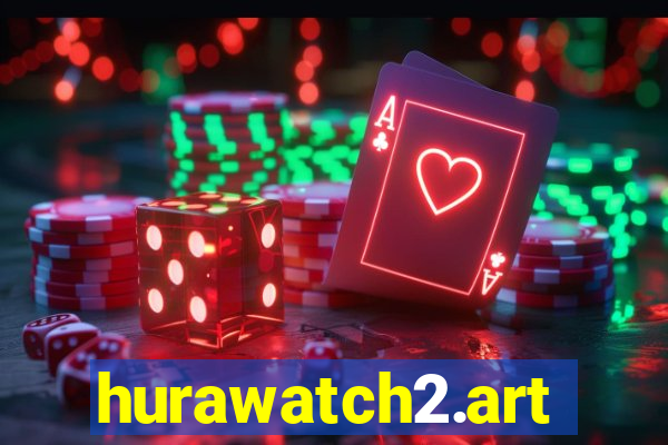 hurawatch2.art