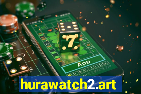 hurawatch2.art