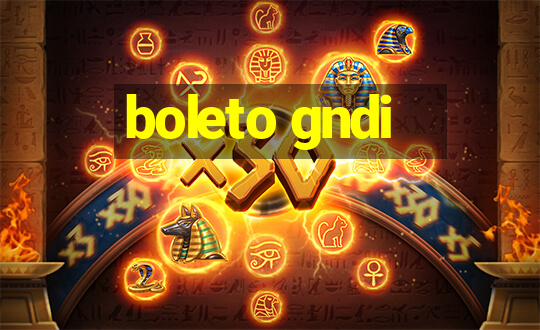 boleto gndi