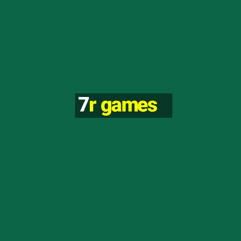 7r games