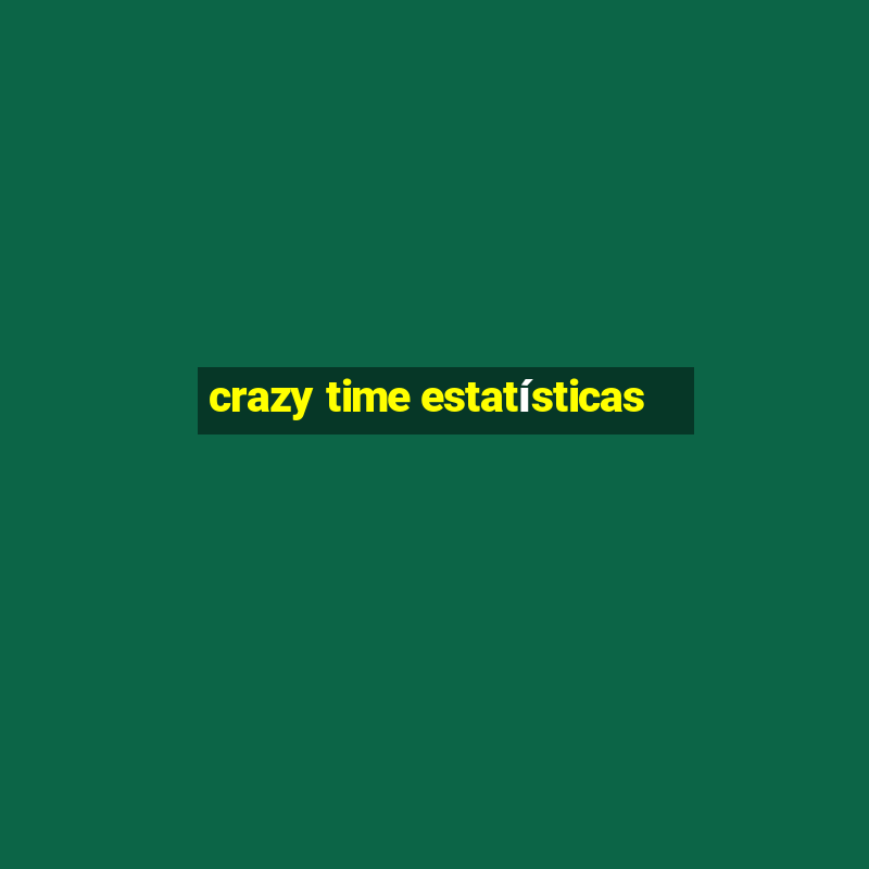 crazy time estatísticas