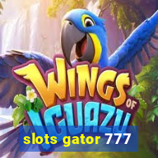 slots gator 777