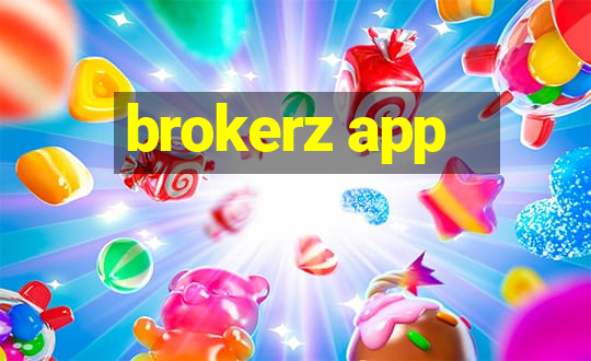 brokerz app