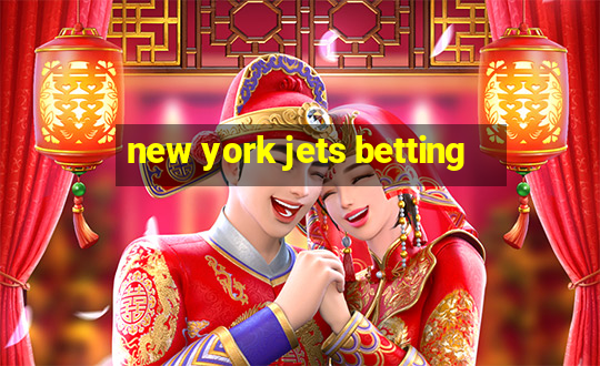 new york jets betting