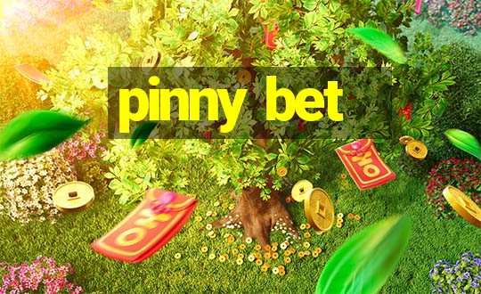 pinny bet