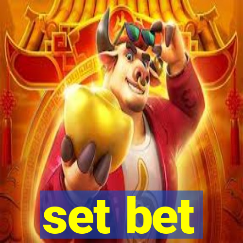 set bet