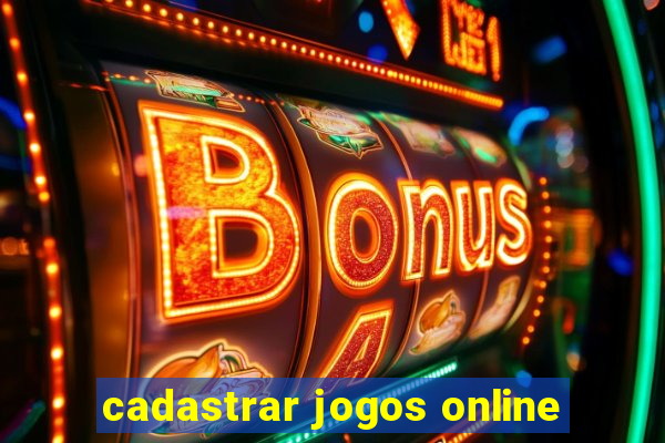 cadastrar jogos online