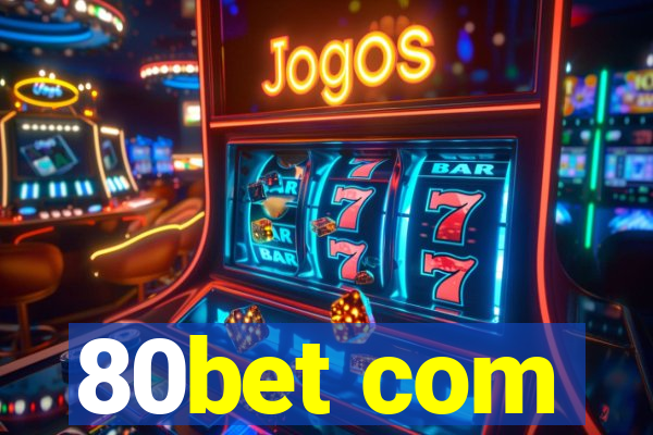 80bet com