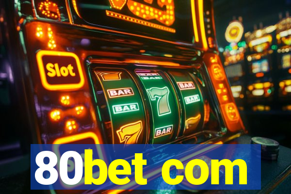 80bet com