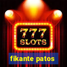 fikante patos