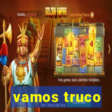 vamos truco