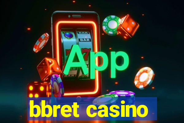 bbret casino