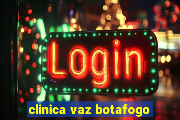 clinica vaz botafogo