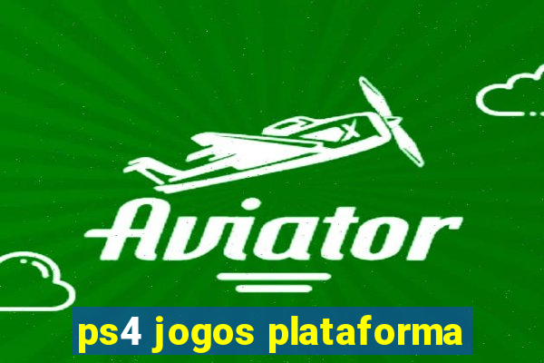 ps4 jogos plataforma