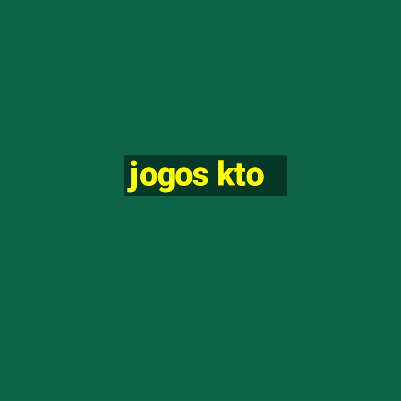 jogos kto