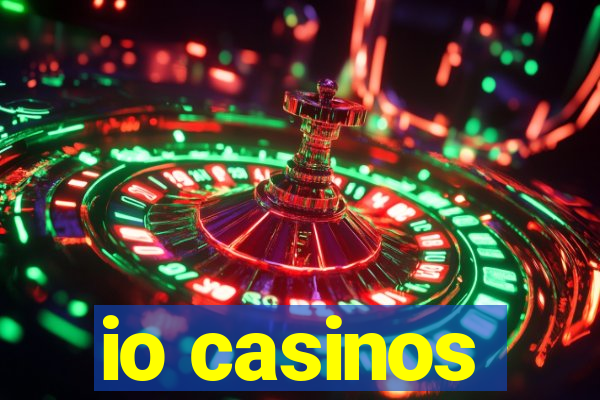 io casinos