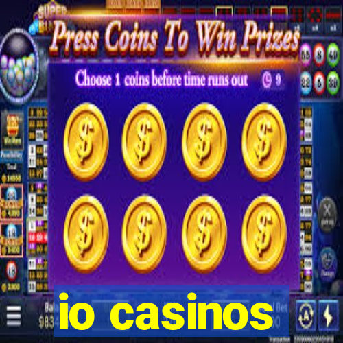 io casinos