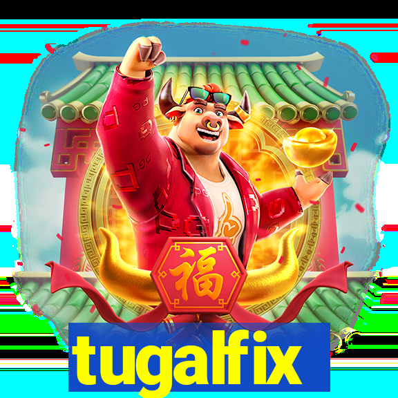 tugalfix