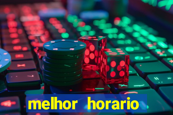 melhor horario jogar fortune ox