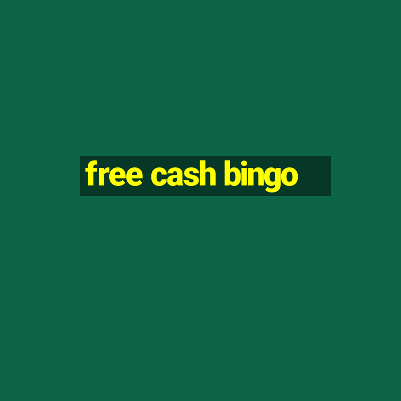 free cash bingo