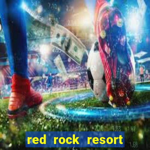 red rock resort and casino las vegas