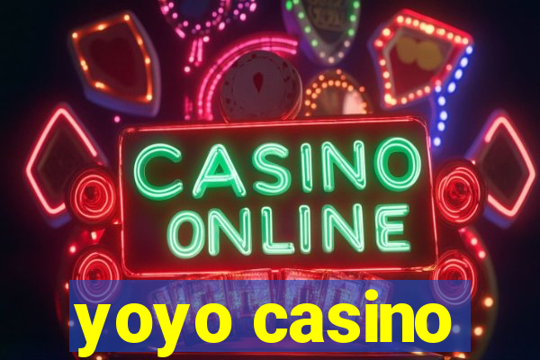 yoyo casino