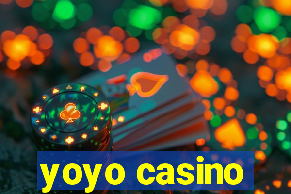 yoyo casino