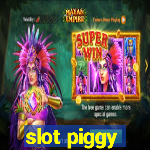 slot piggy