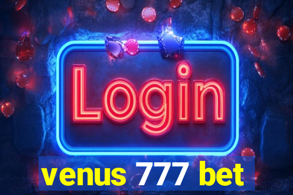 venus 777 bet