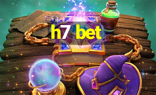 h7 bet