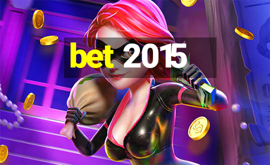 bet 2015