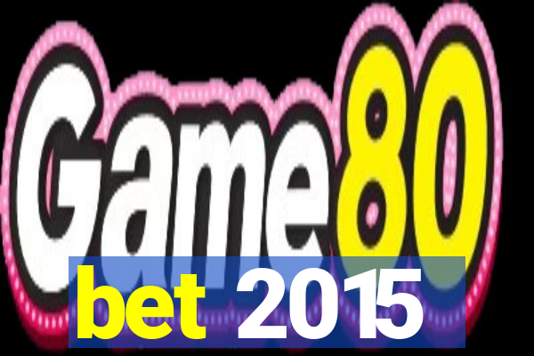 bet 2015