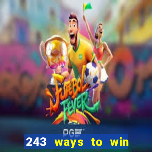 243 ways to win slots casinos