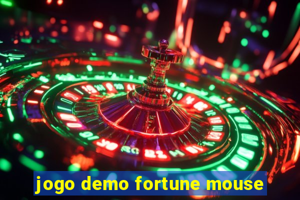 jogo demo fortune mouse