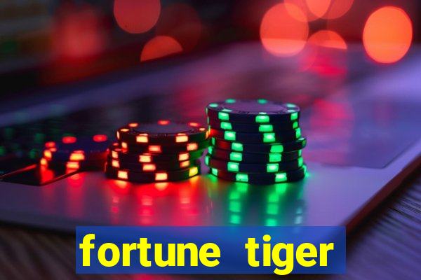 fortune tiger funciona mesmo